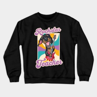 Rockstar Teacher with Dachshund Doxie Dog and guitar tee Crewneck Sweatshirt